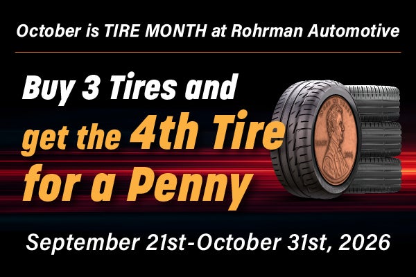 Buy 3 Tires and get the 4th TIRE for a PENNY